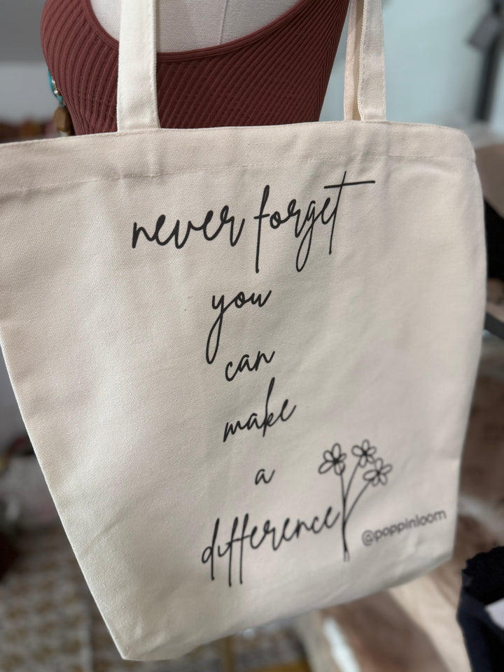 Never Forget You Can Make a Difference Canvas Tote Bag